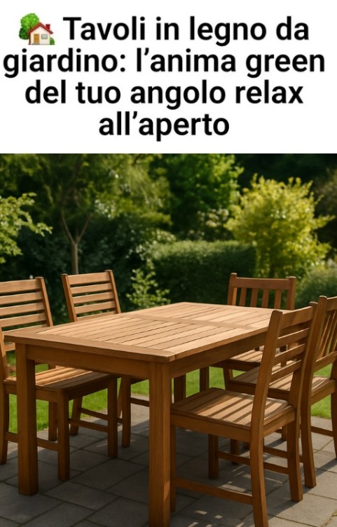 Tavoli in legno da giardino