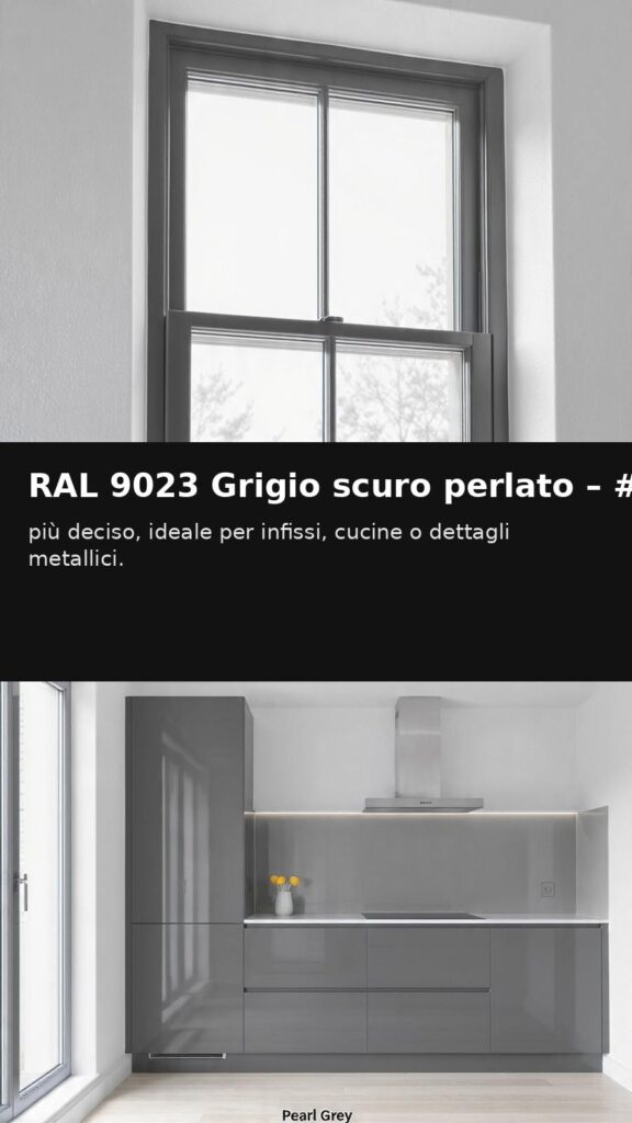 RAL 9023 grigio scuro perlato #828282 infissi cucina dettagli metallici