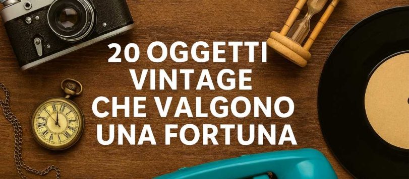 20-oggetti-vintage-che-valgono-una-fortuna-01